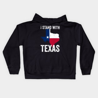 I stand with texas , texas flag Kids Hoodie